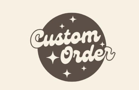 Custom Order